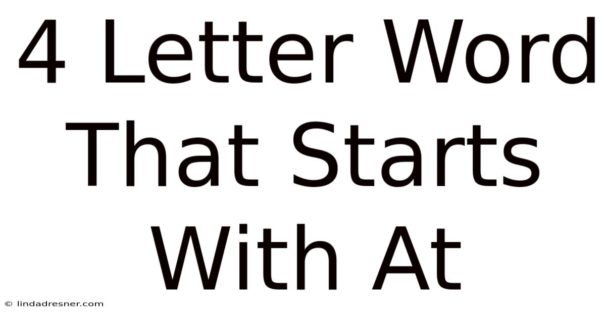 4 Letter Word That Starts With At