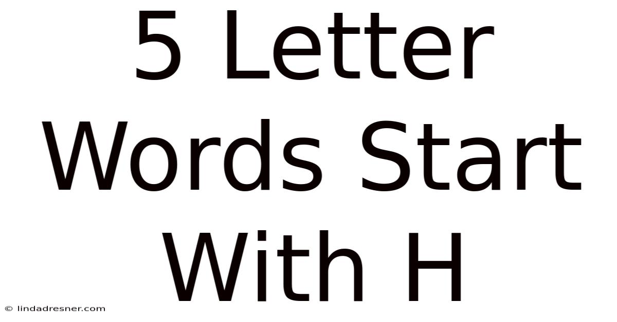 5 Letter Words Start With H