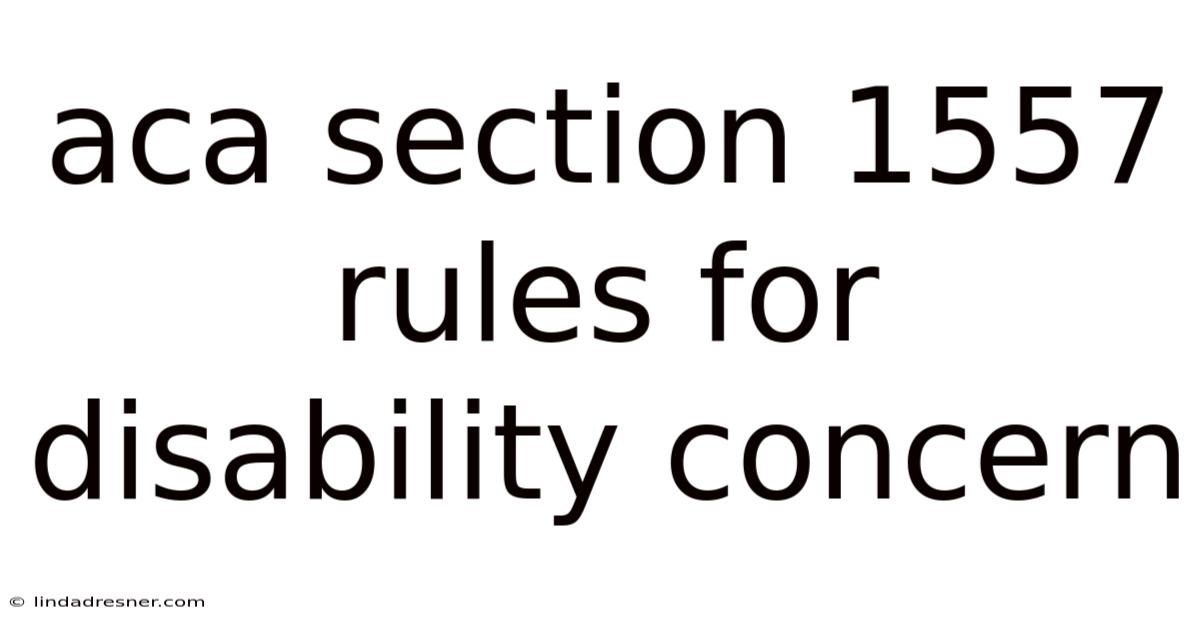 Aca Section 1557 Rules For Disability Concern