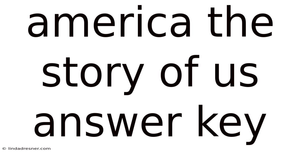 America The Story Of Us Answer Key