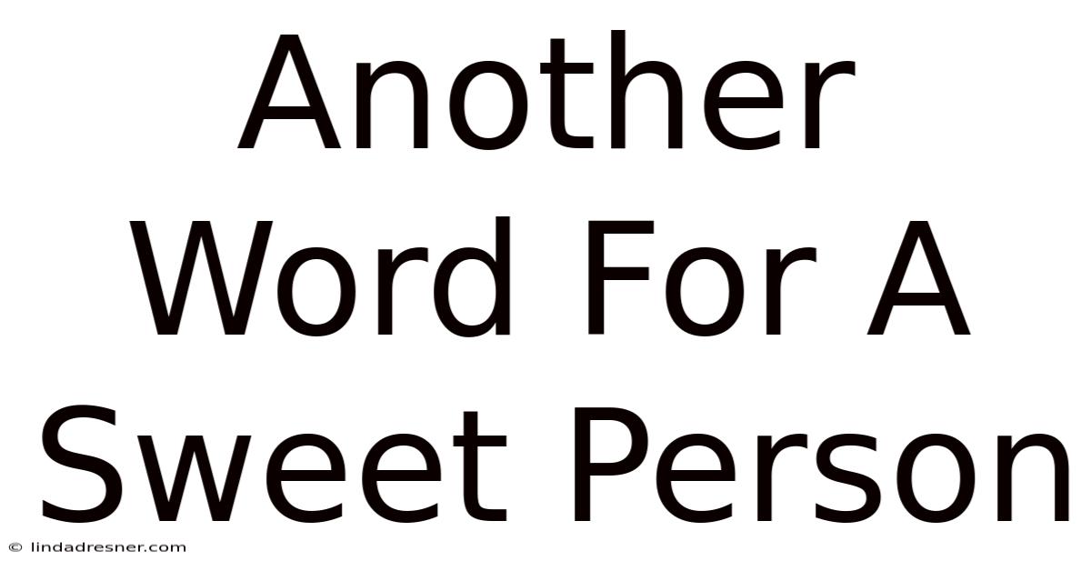 Another Word For A Sweet Person
