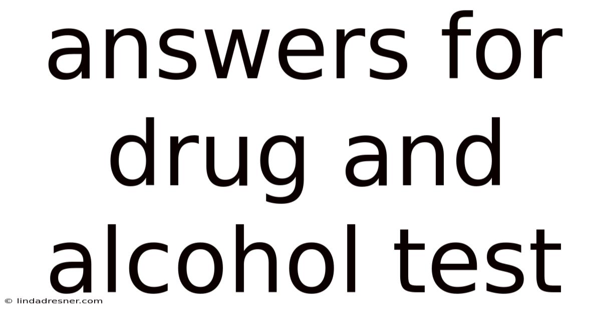 Answers For Drug And Alcohol Test