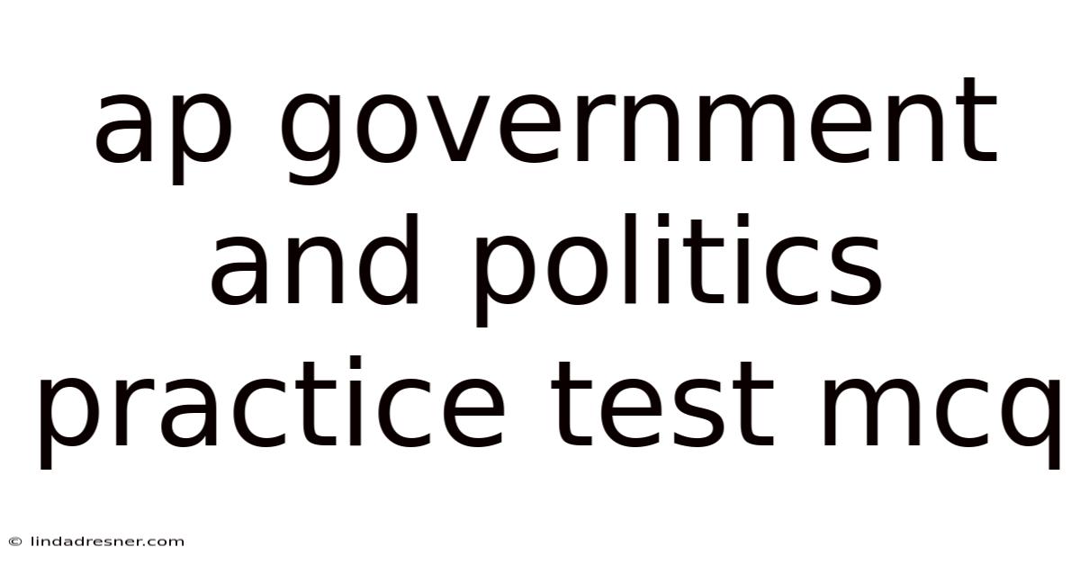 Ap Government And Politics Practice Test Mcq