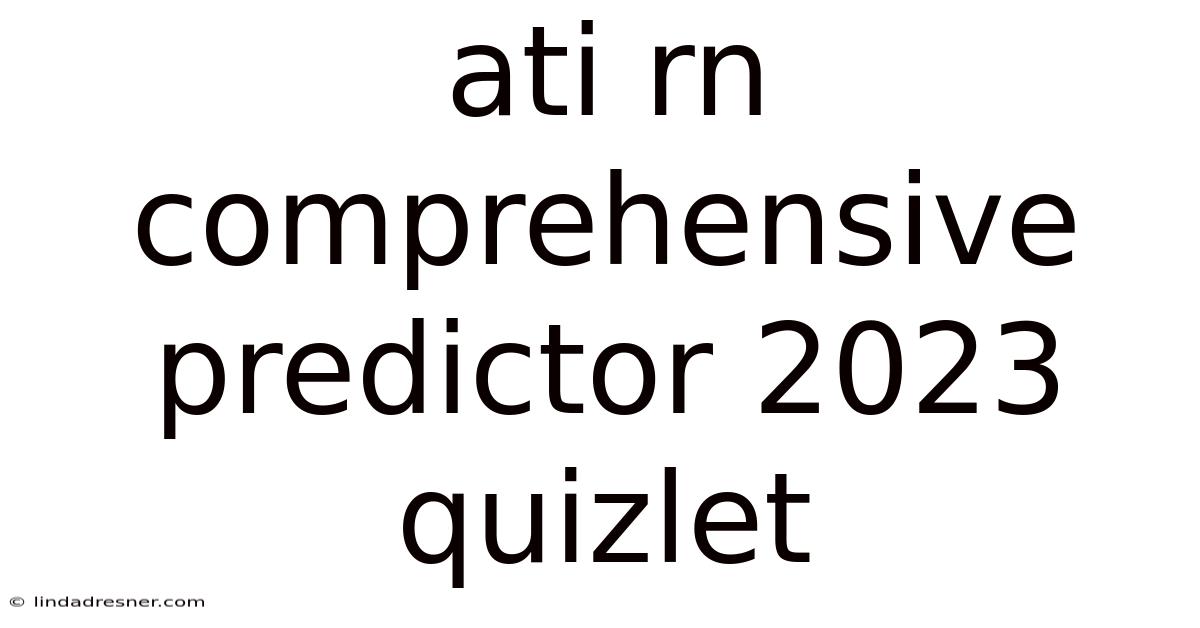 Ati Rn Comprehensive Predictor 2023 Quizlet