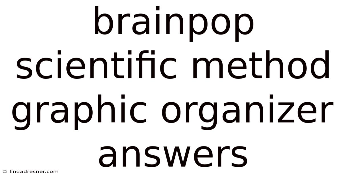 Brainpop Scientific Method Graphic Organizer Answers