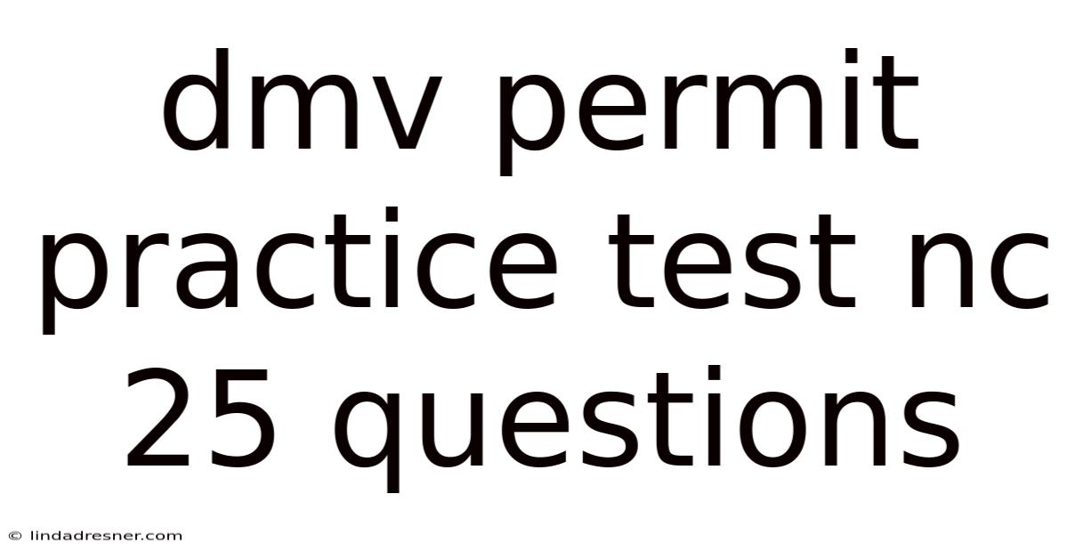 Dmv Permit Practice Test Nc 25 Questions