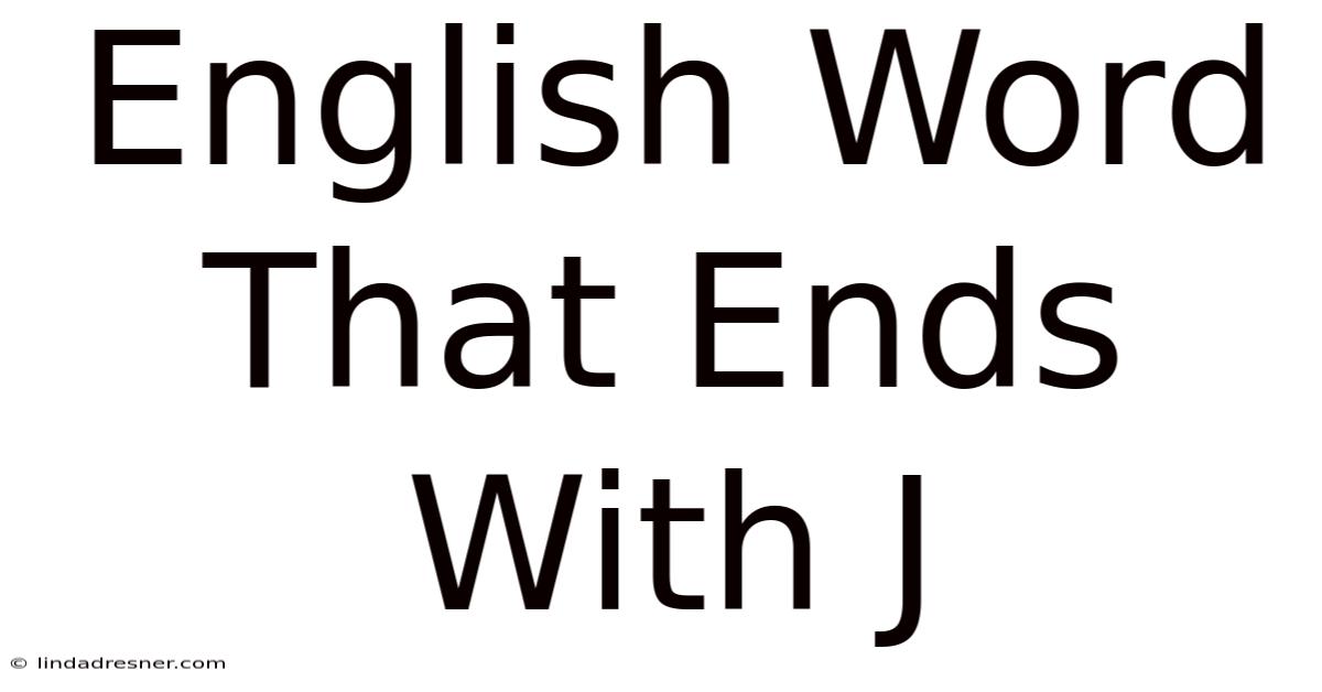 English Word That Ends With J