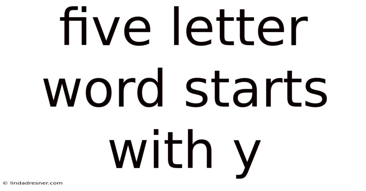 Five Letter Word Starts With Y