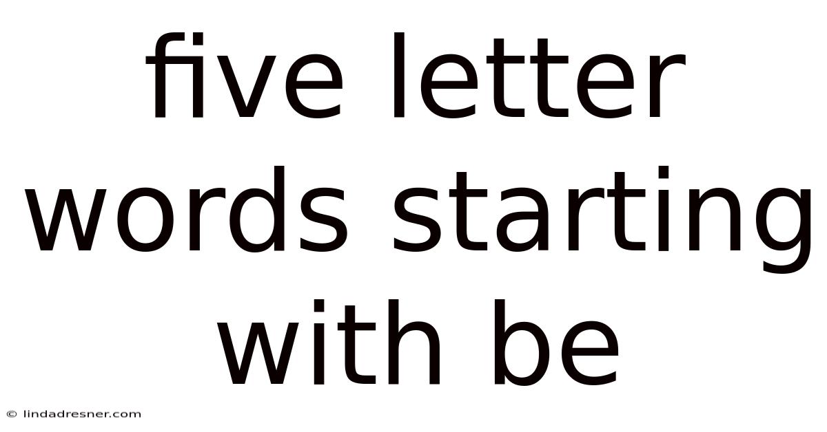 Five Letter Words Starting With Be