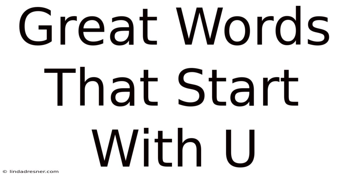 Great Words That Start With U