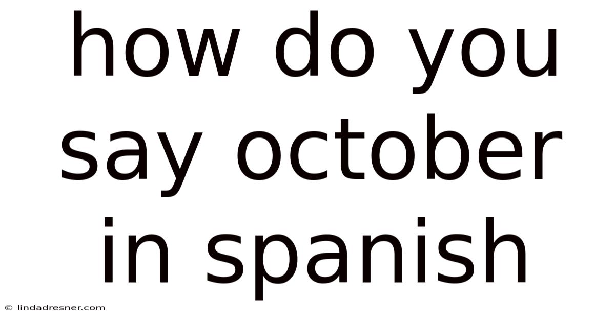 How Do You Say October In Spanish