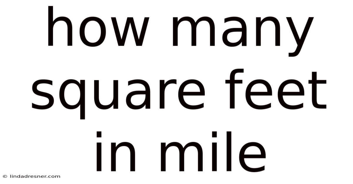 How Many Square Feet In Mile