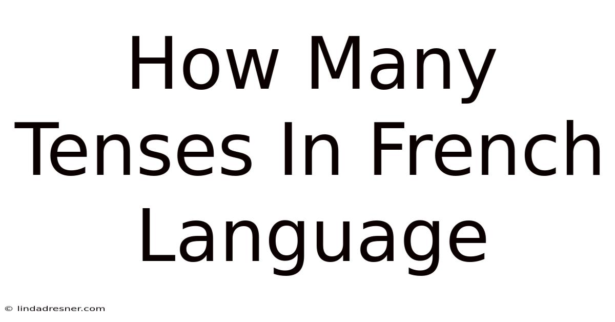 How Many Tenses In French Language
