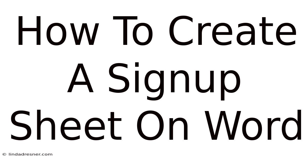 How To Create A Signup Sheet On Word