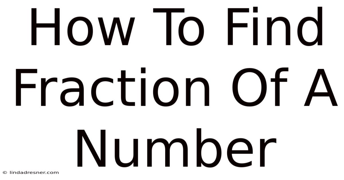 How To Find Fraction Of A Number