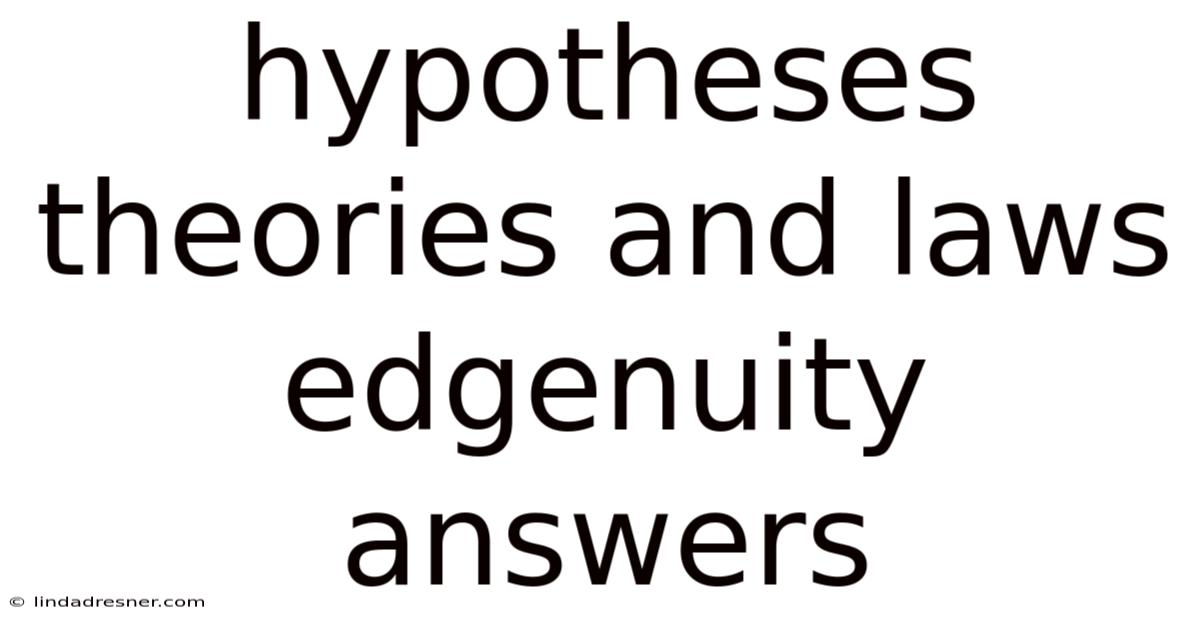 Hypotheses Theories And Laws Edgenuity Answers