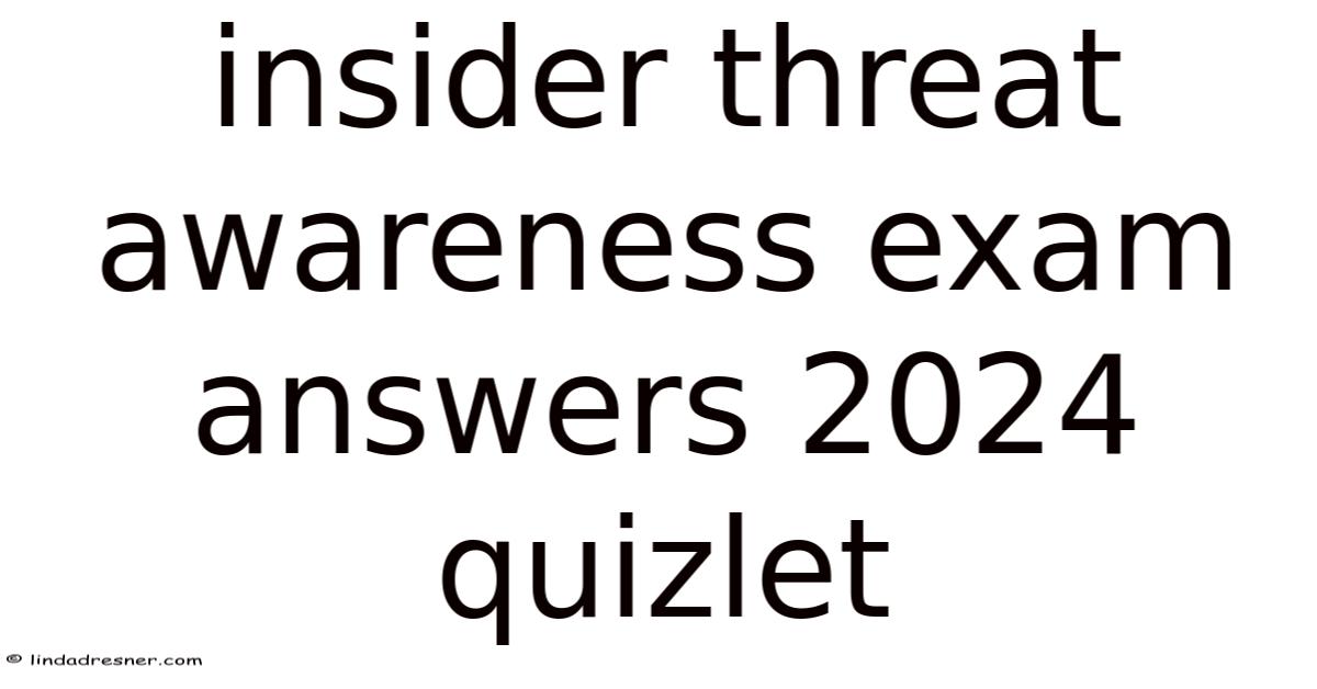 Department Of Homeland Security Insider Threat Training Quizlet