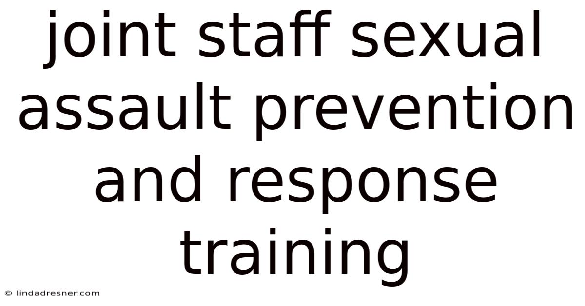 Joint Staff Sexual Assault Prevention And Response Training
