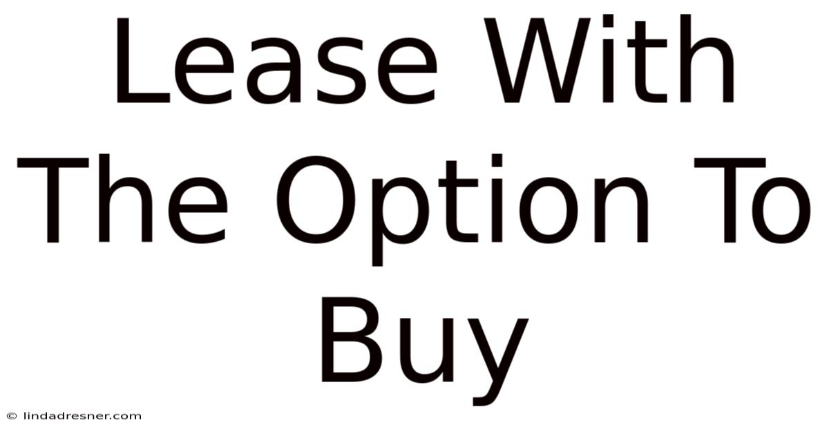 Lease With The Option To Buy