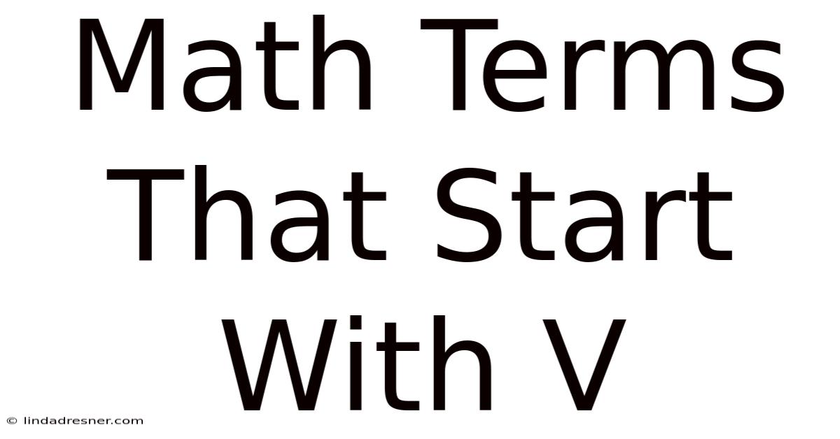 Math Terms That Start With V