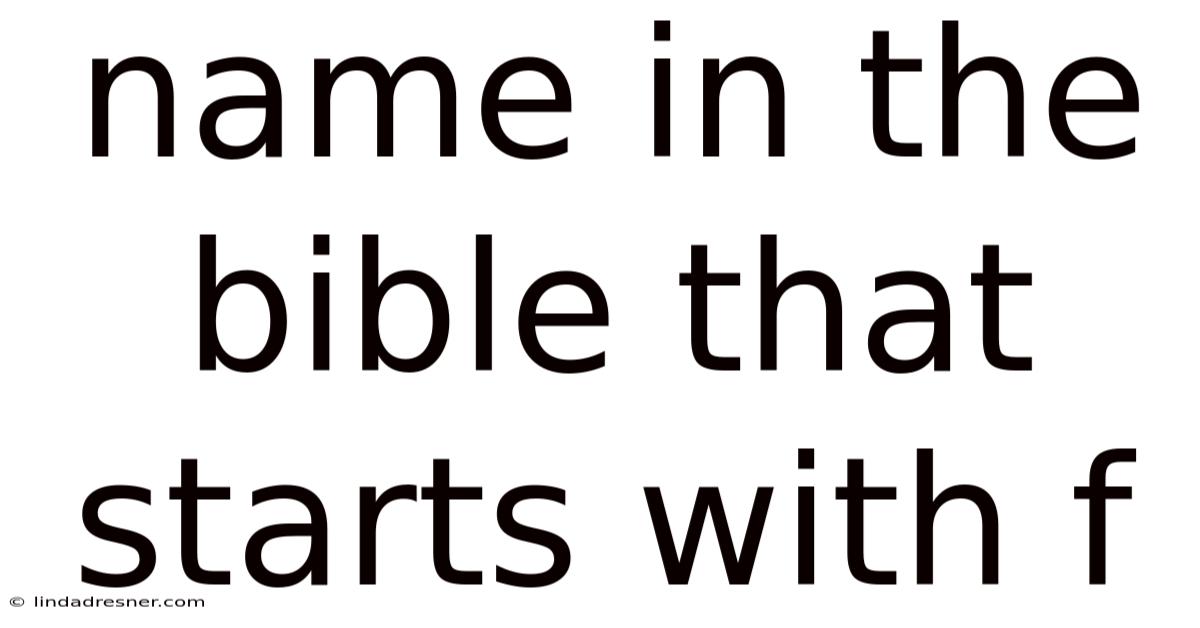 Name In The Bible That Starts With F