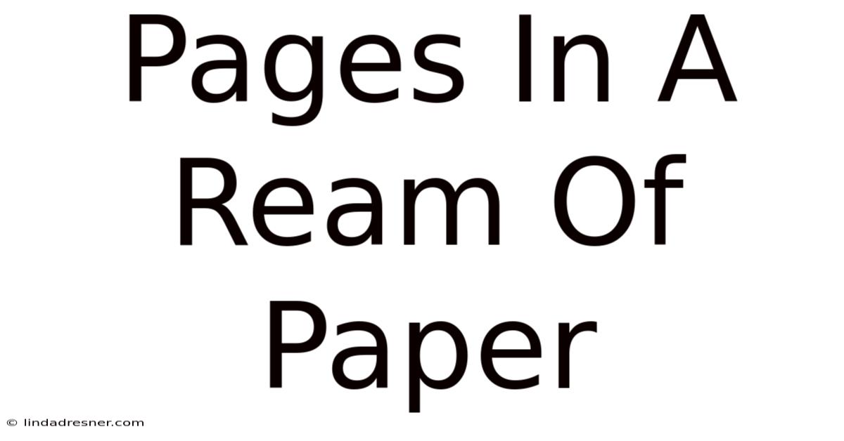 Pages In A Ream Of Paper