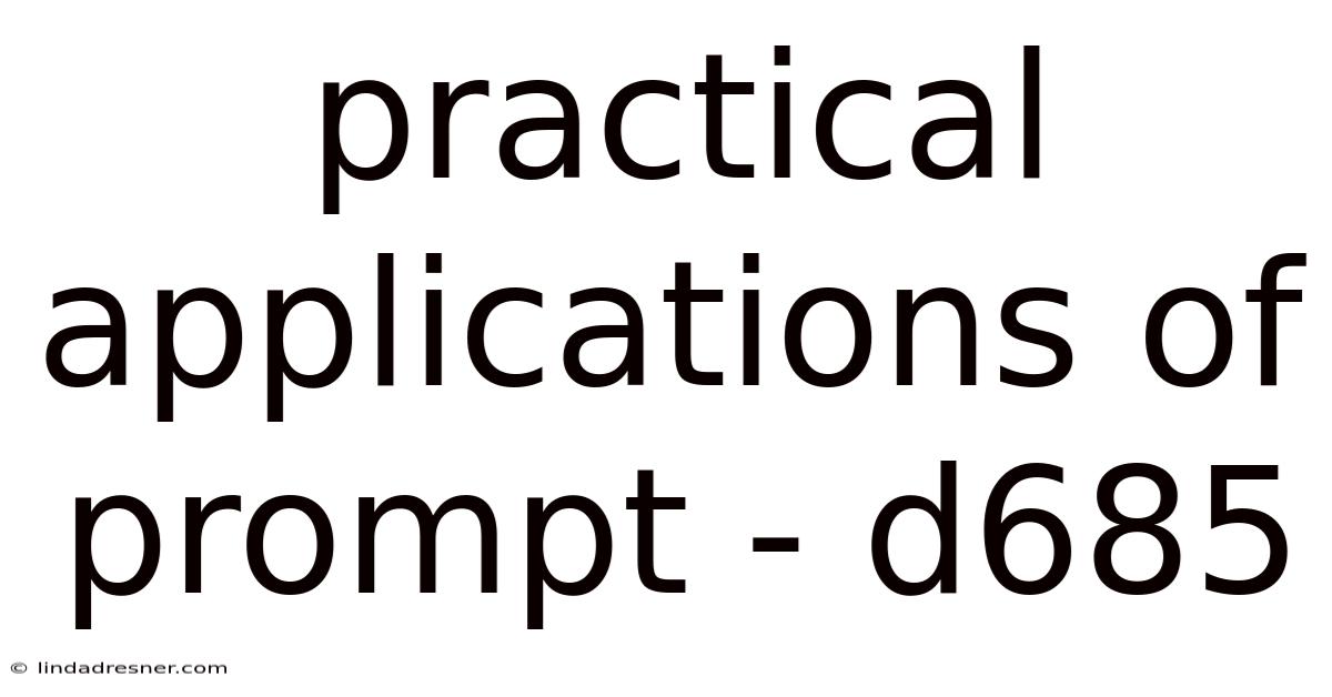 Practical Applications Of Prompt - D685