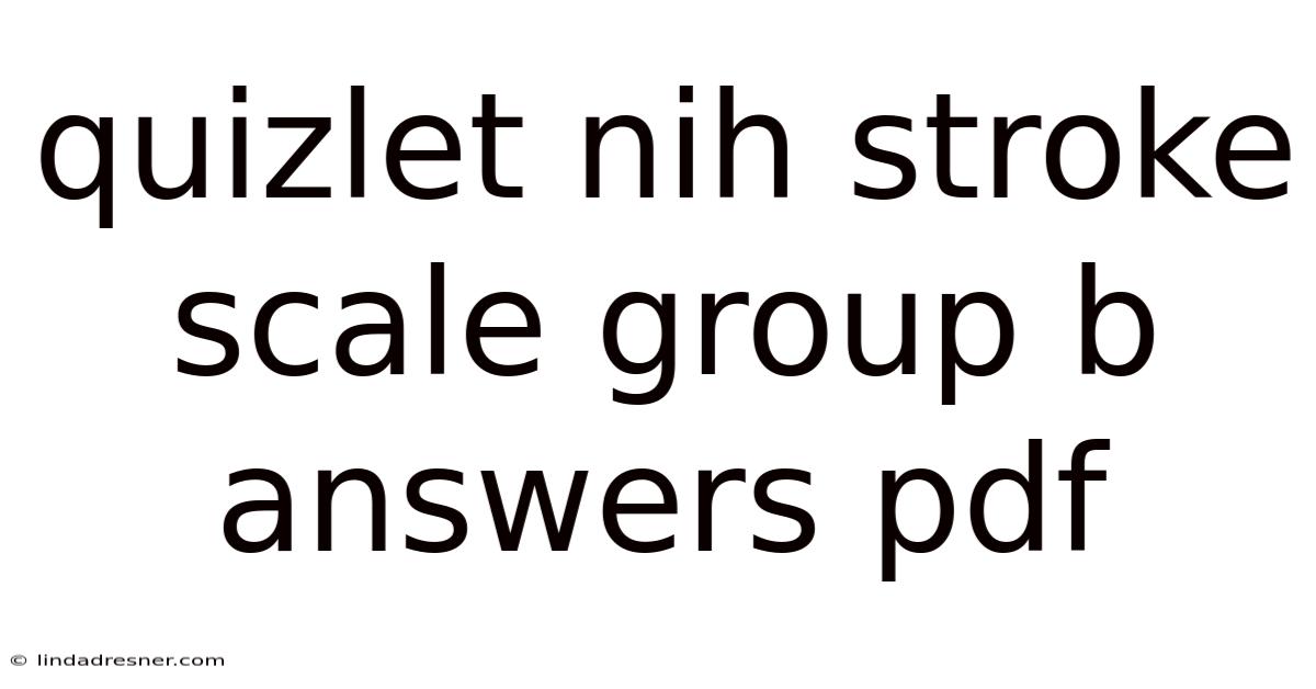 Quizlet Nih Stroke Scale Group B Answers Pdf