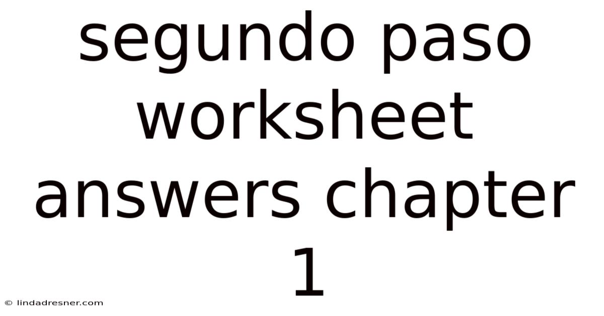 Segundo Paso Worksheet Answers Chapter 1