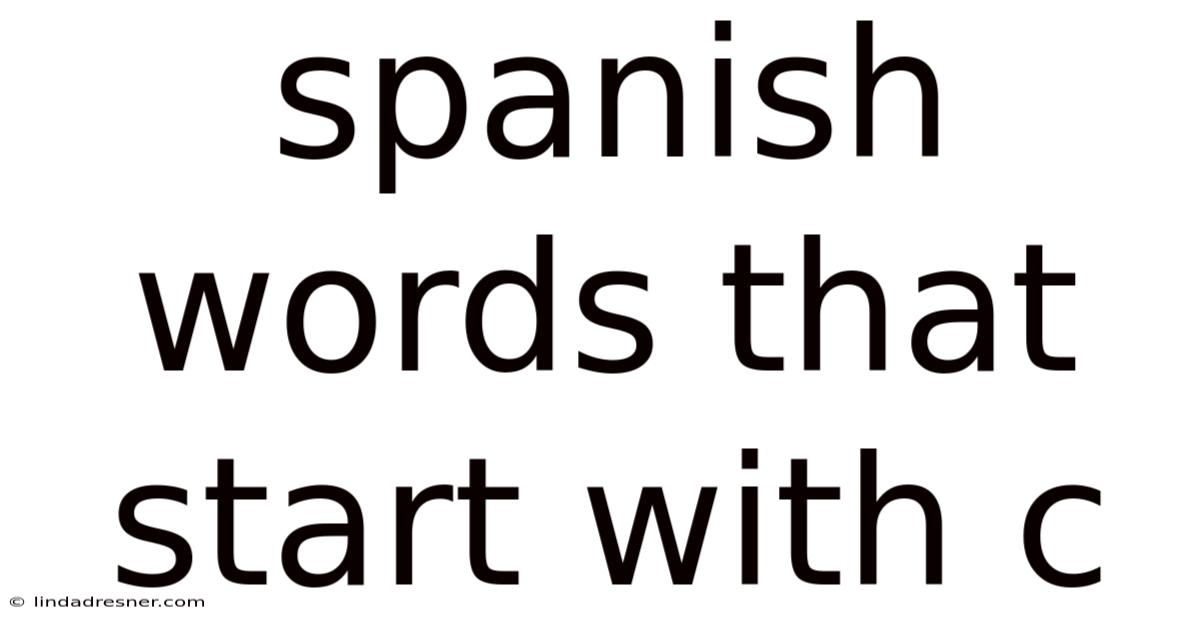 Spanish Words That Start With C
