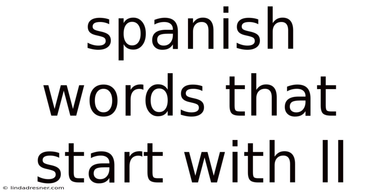 Spanish Words That Start With Ll