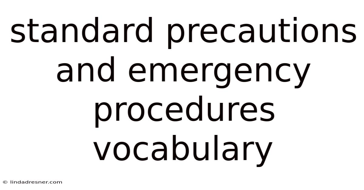 Standard Precautions And Emergency Procedures Vocabulary
