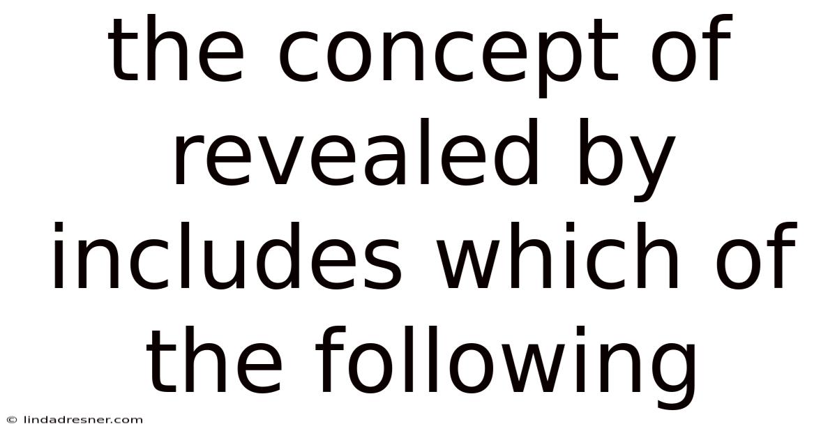 The Concept Of Revealed By Includes Which Of The Following