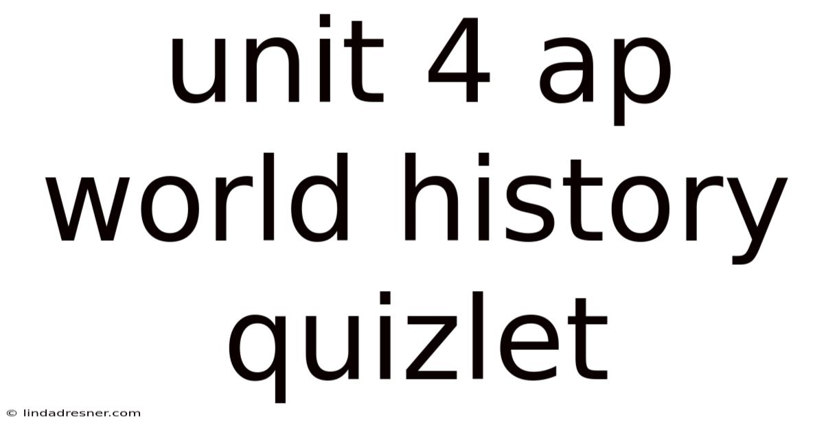 Unit 4 Ap World History Quizlet