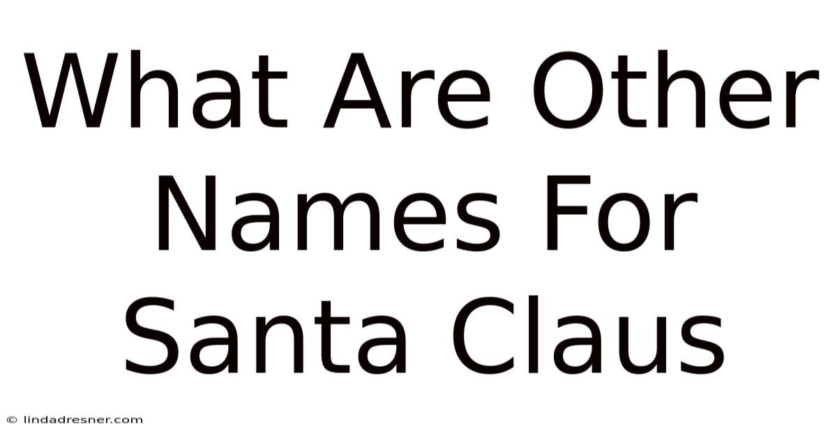 What Are Other Names For Santa Claus
