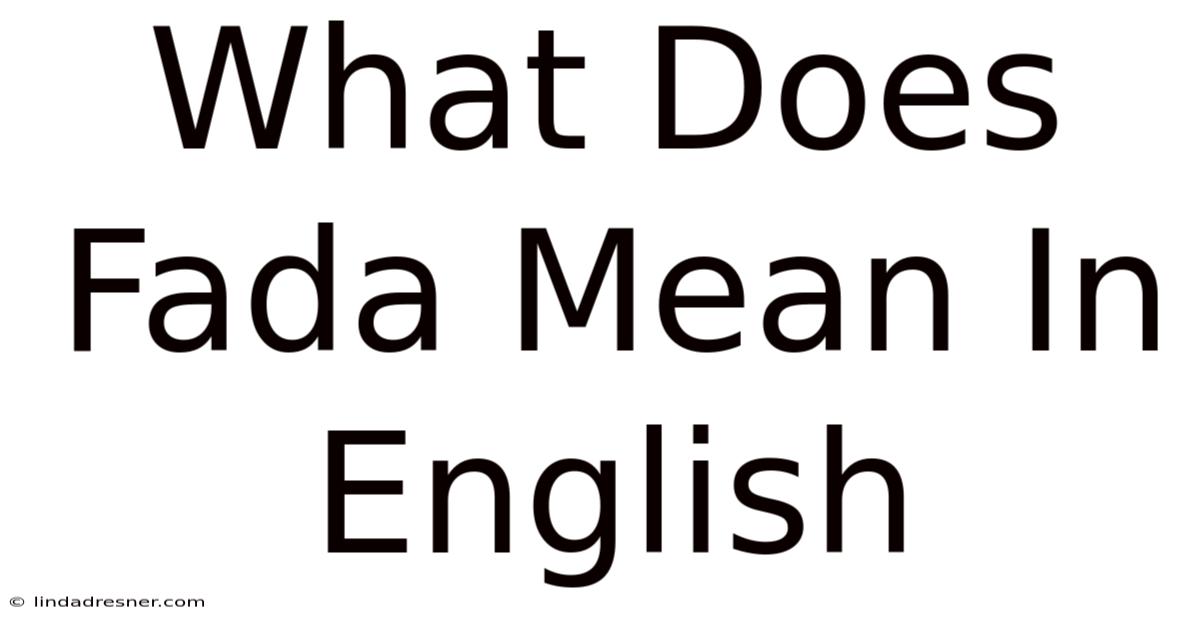 What Does Fada Mean In English
