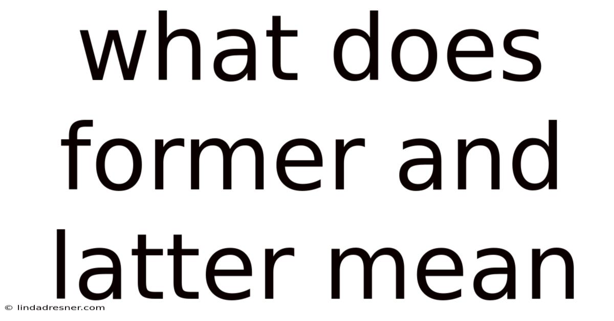 What Does Former And Latter Mean