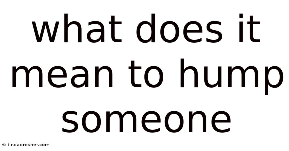 What Does It Mean To Hump Someone