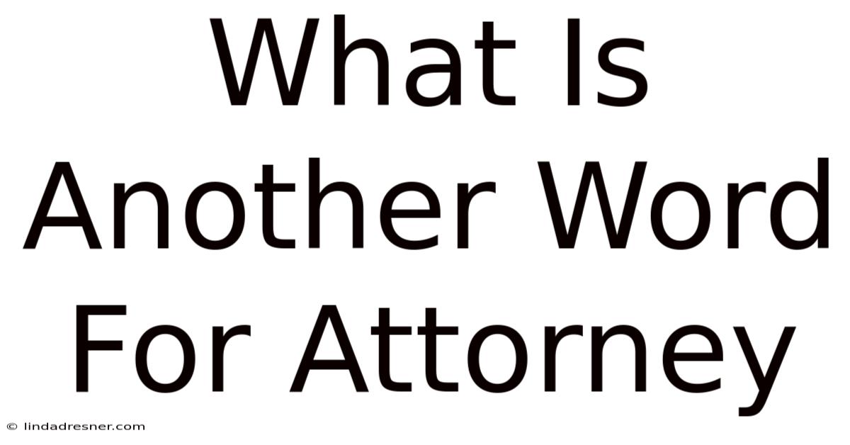 What Is Another Word For Attorney
