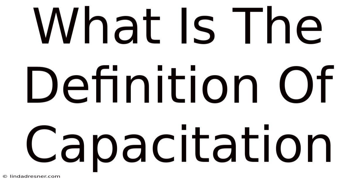 What Is The Definition Of Capacitation