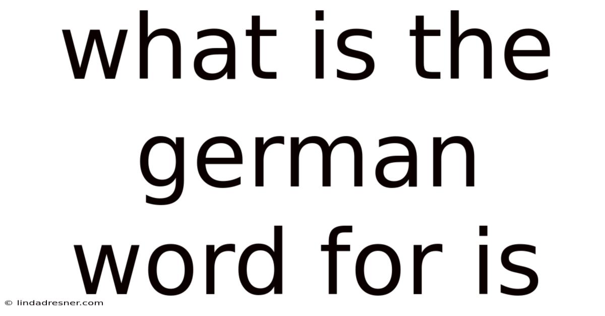 What Is The German Word For Is