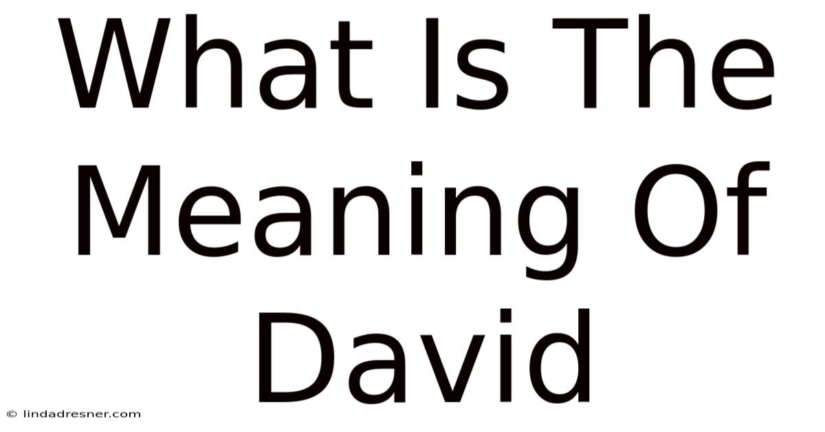 What Is The Meaning Of David
