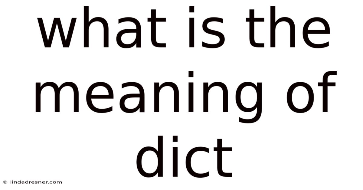 What Is The Meaning Of Dict