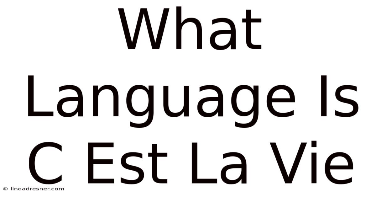What Language Is C'est La Vie
