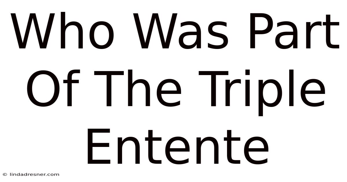 Who Was Part Of The Triple Entente