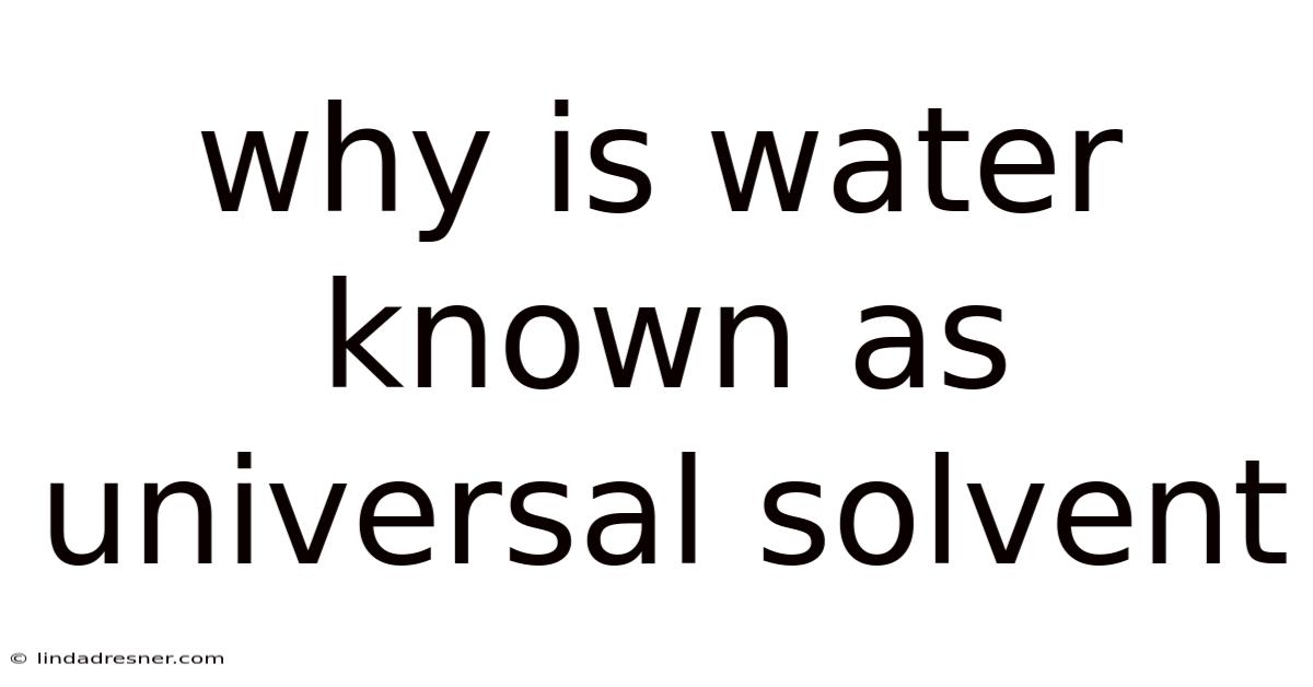 Why Is Water Known As Universal Solvent