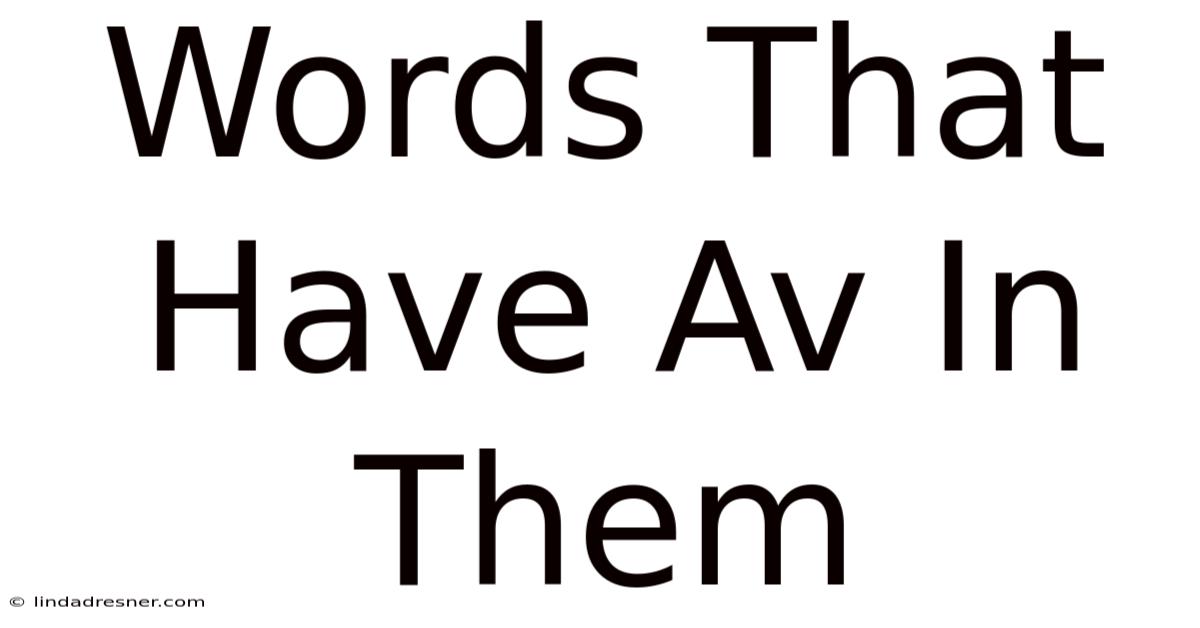 Words That Have Av In Them
